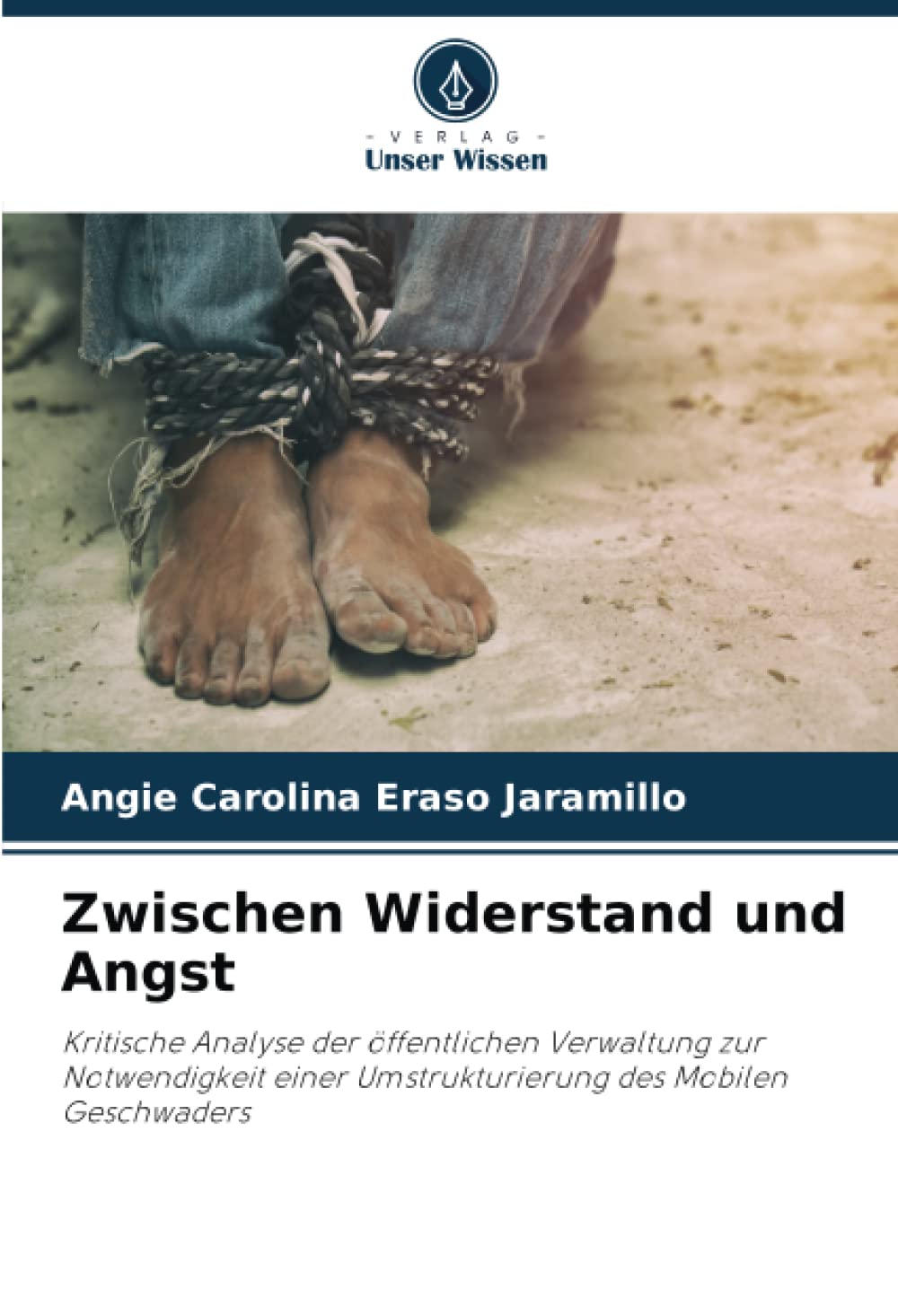 Zwischen Widerstand und Angst: Kritische Analyse der öffentlichen Verwaltung zur Notwendigkeit einer Umstrukturierung des Mobilen Geschwaders Law