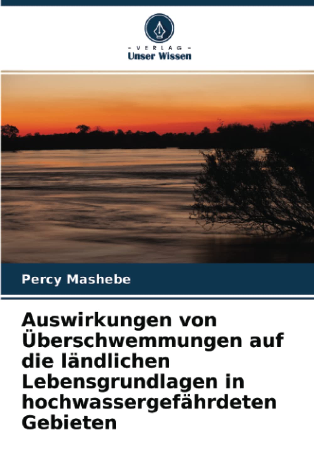 Auswirkungen von Überschwemmungen auf die ländlichen Lebensgrundlagen in hochwassergefährdeten Gebieten Natural Sciences