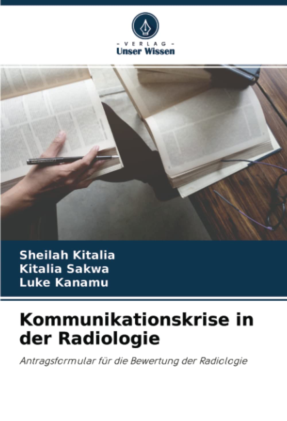 Kommunikationskrise in der Radiologie: Antragsformular für die Bewertung der Radiologie Medicine
