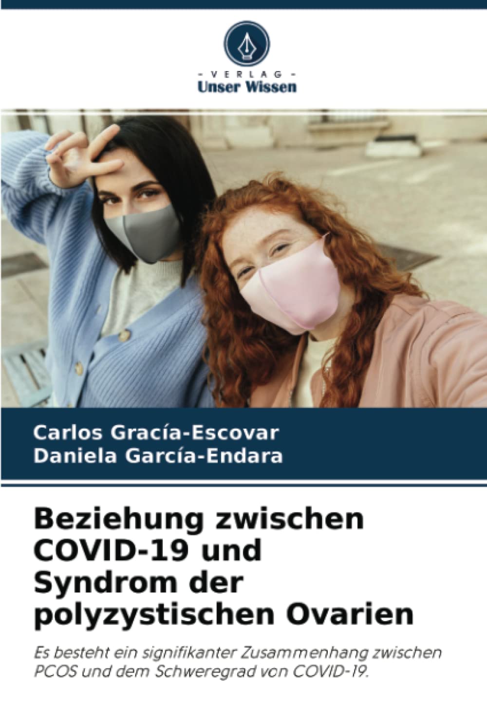 Beziehung zwischen COVID-19 und Syndrom der polyzystischen Ovarien: Es besteht ein signifikanter Zusammenhang zwischen PCOS und dem Schweregrad von COVID-19. Medicine