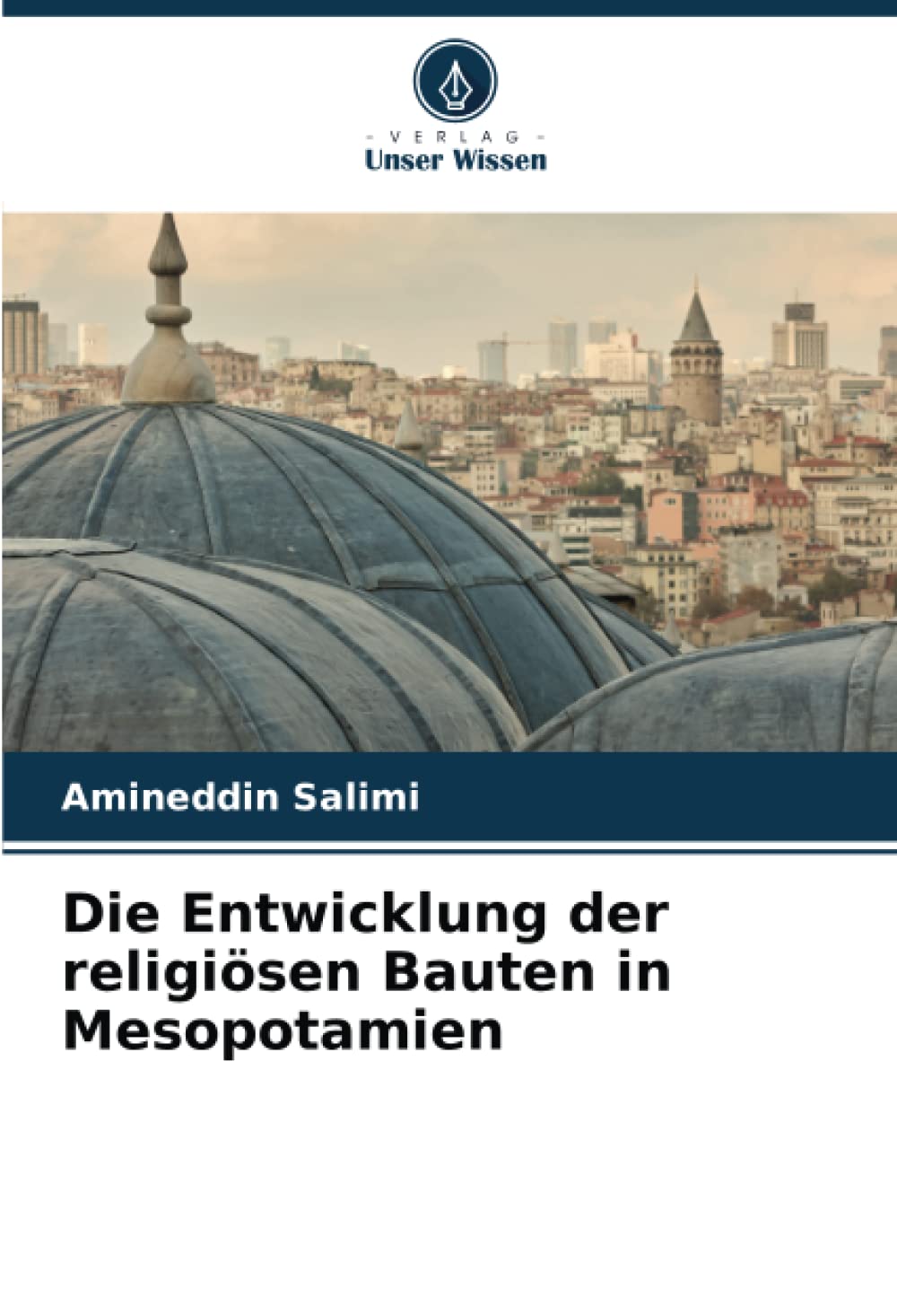 Die Entwicklung der religiösen Bauten in Mesopotamien Architecture