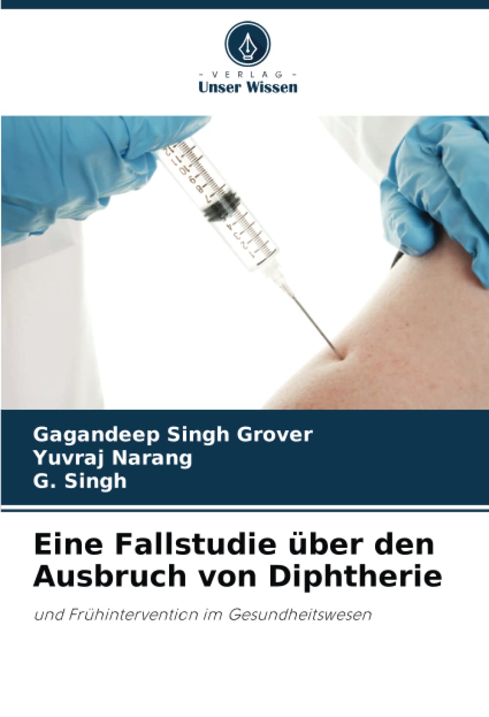 Eine Fallstudie über den Ausbruch von Diphtherie: und Frühintervention im Gesundheitswesen Medicine