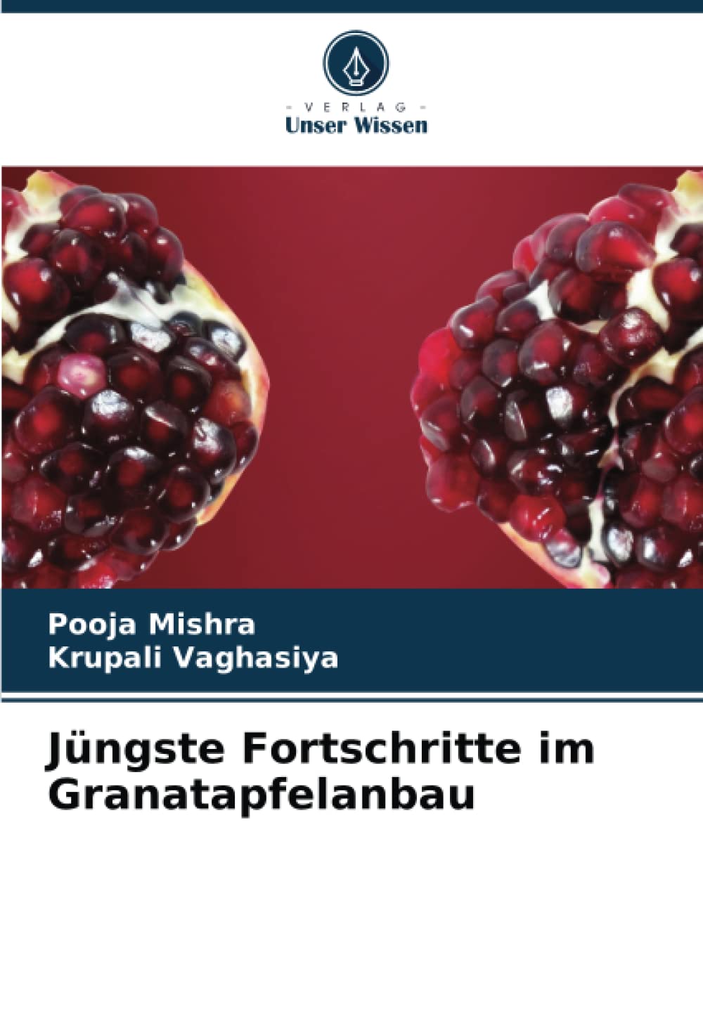 Jüngste Fortschritte im Granatapfelanbau: DE Natural Sciences