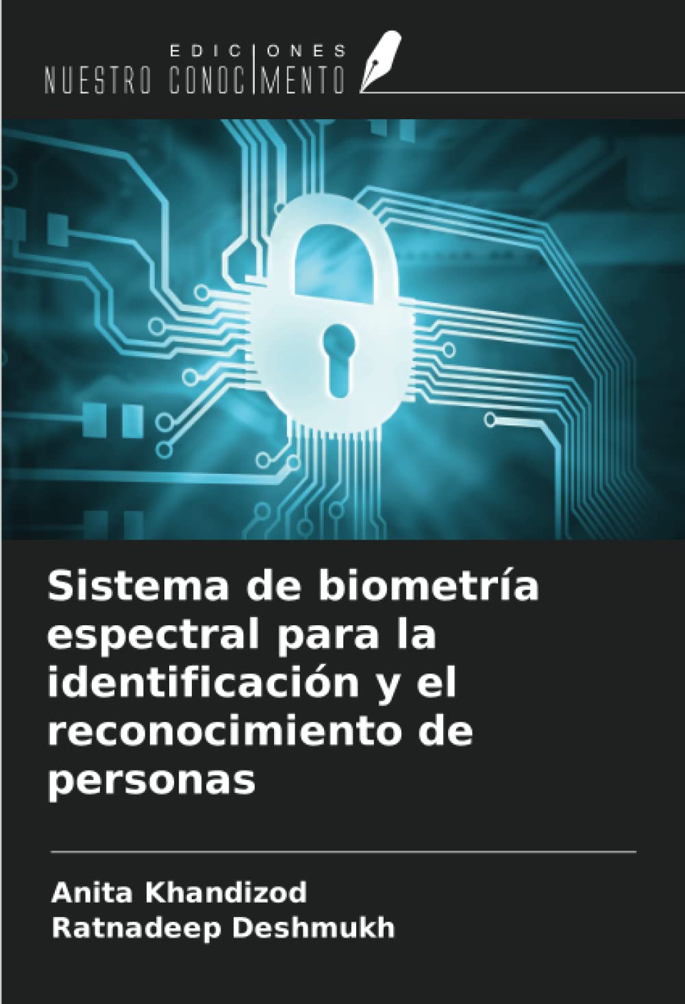 Sistema de biometría espectral para la identificación y el reconocimiento de personas Computer Science