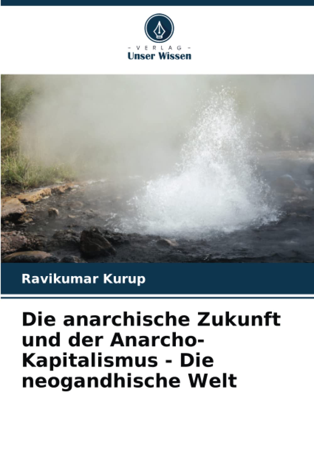 Die anarchische Zukunft und der Anarcho-Kapitalismus - Die neogandhische Welt Law