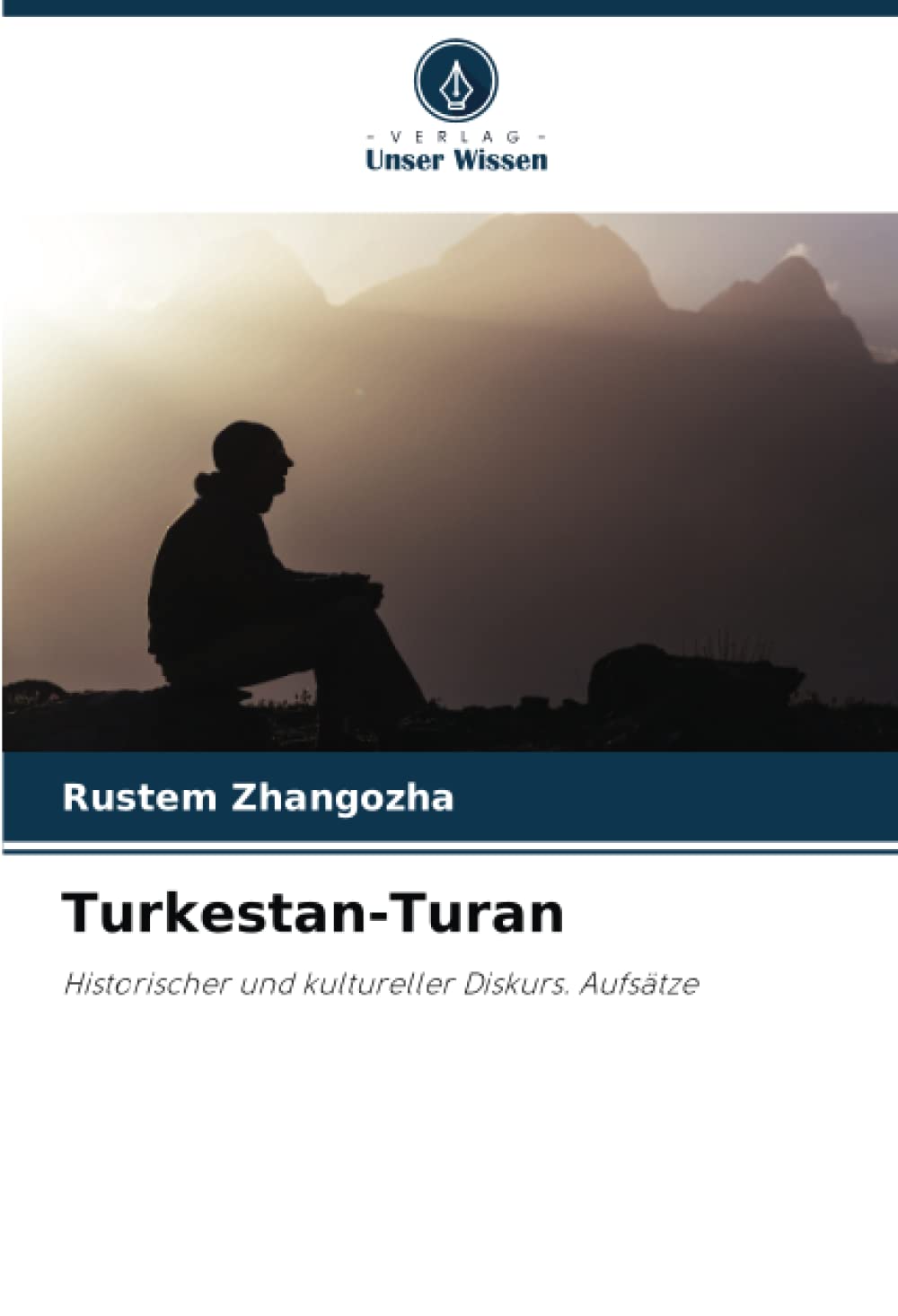 Turkestan-Turan: Historischer und kultureller Diskurs. Aufsätze Law