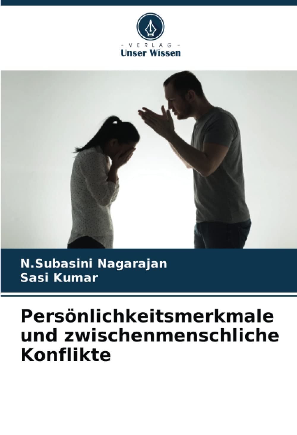 Persönlichkeitsmerkmale und zwischenmenschliche Konflikte: DE Business, Finance & Career