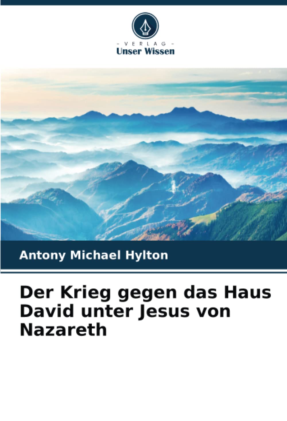 Der Krieg gegen das Haus David unter Jesus von Nazareth Religion & Esotericism
