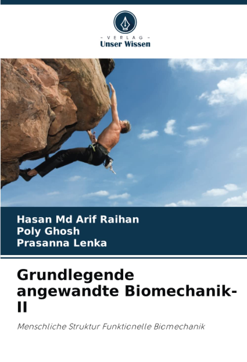 Grundlegende angewandte Biomechanik-II: Menschliche Struktur Funktionelle Biomechanik Medicine