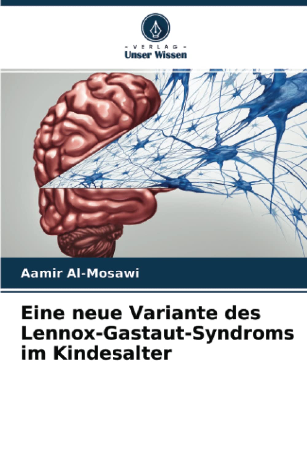 Eine neue Variante des Lennox-Gastaut-Syndroms im Kindesalter Medicine