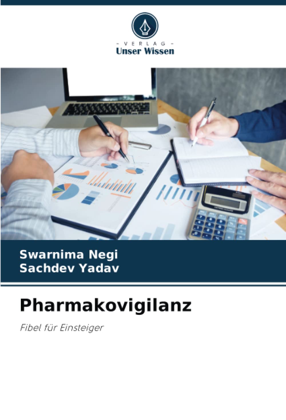 Pharmakovigilanz: Fibel für Einsteiger Medicine