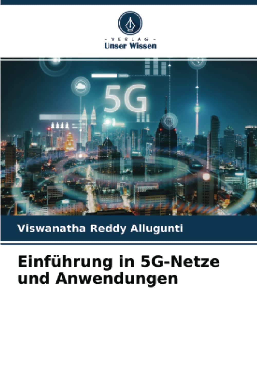 Einführung in 5G-Netze und Anwendungen: DE Business & Technology