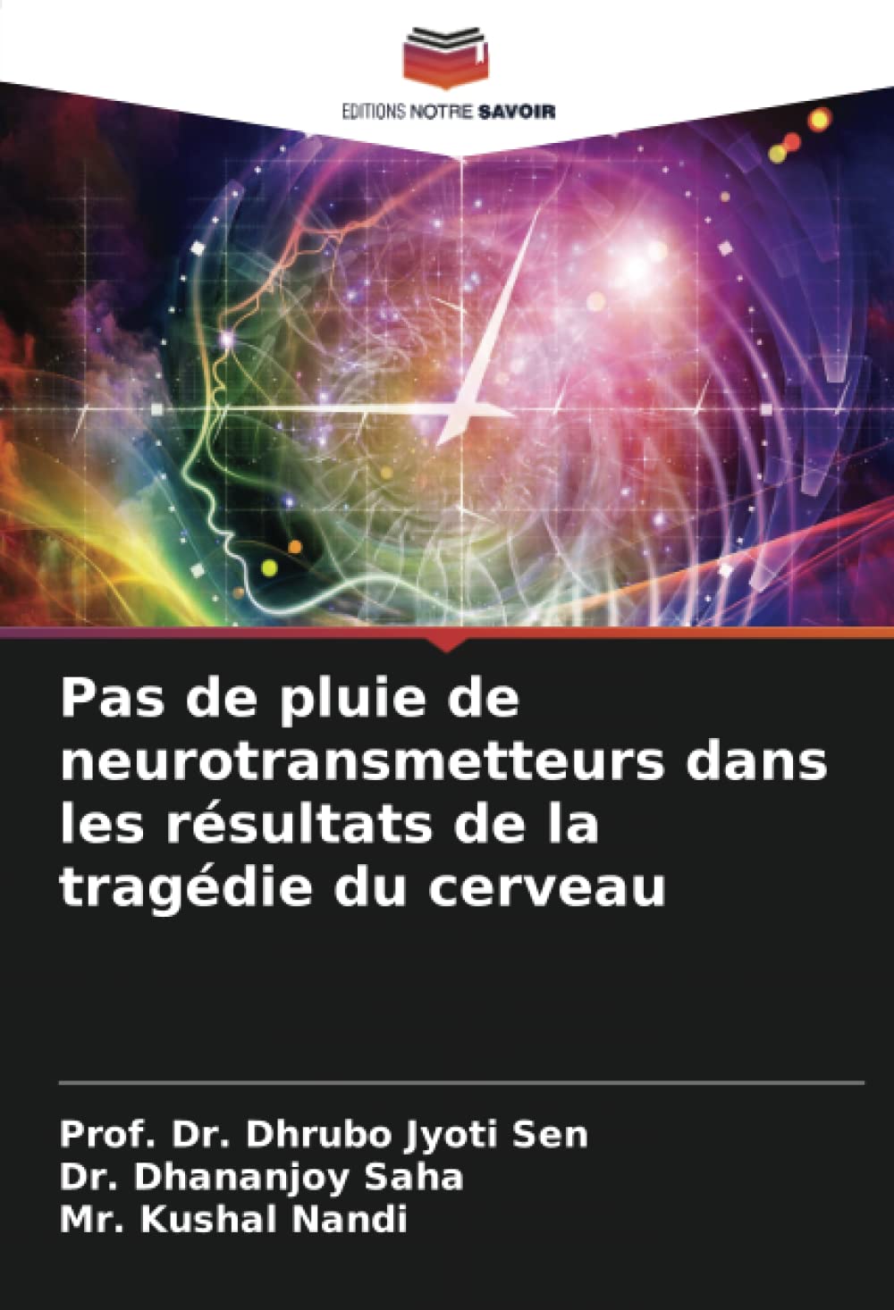 Pas de pluie de neurotransmetteurs dans les résultats de la tragédie du cerveau book