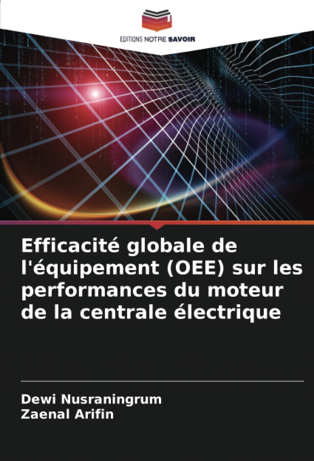 Efficacité globale de l'équipement (OEE) sur les performances du moteur de la centrale électrique Law