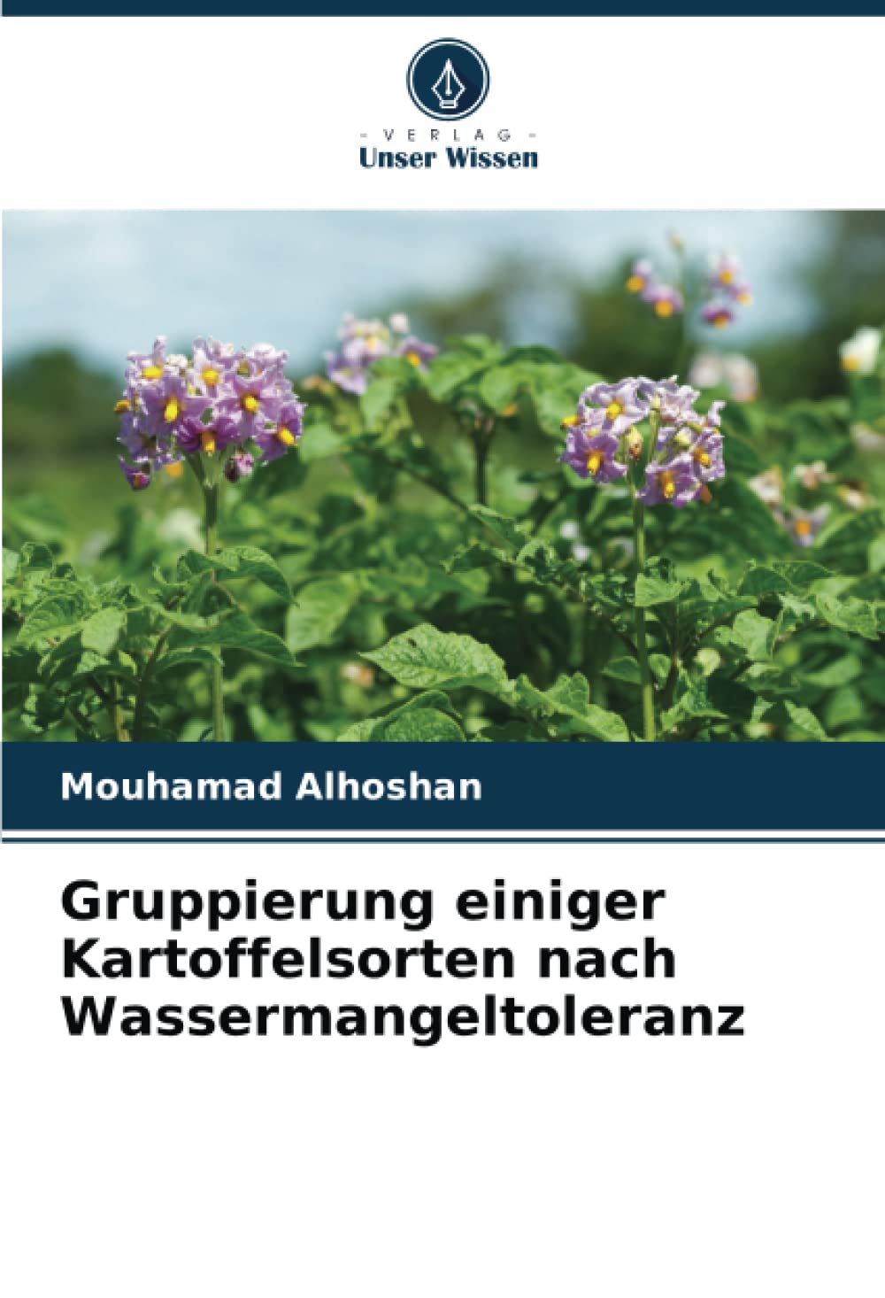 Gruppierung einiger Kartoffelsorten nach Wassermangeltoleranz: DE Natural Sciences