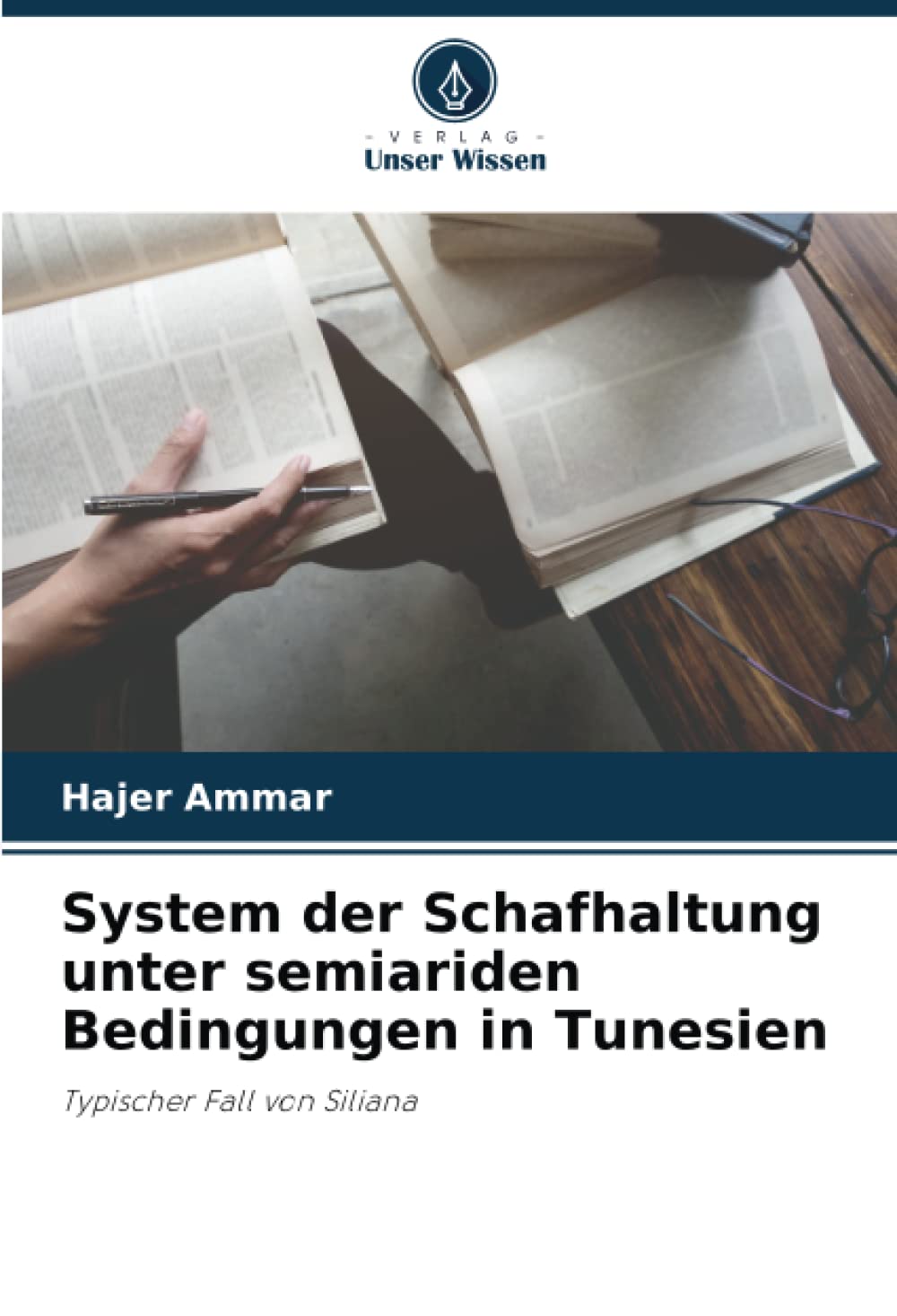 System der Schafhaltung unter semiariden Bedingungen in Tunesien: Typischer Fall von Siliana Natural Sciences