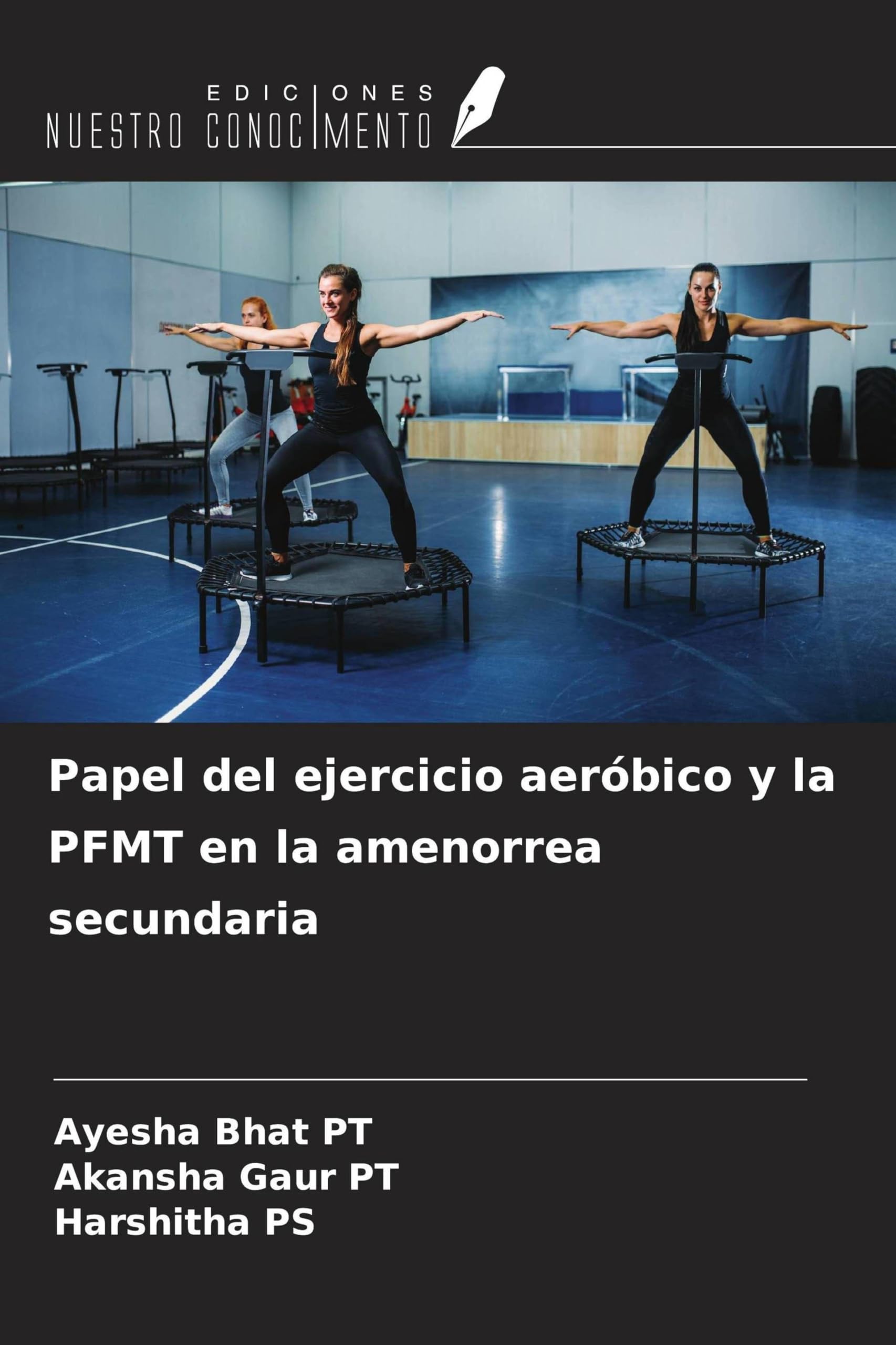 Papel del ejercicio aeróbico y la PFMT en la amenorrea secundaria Medicine