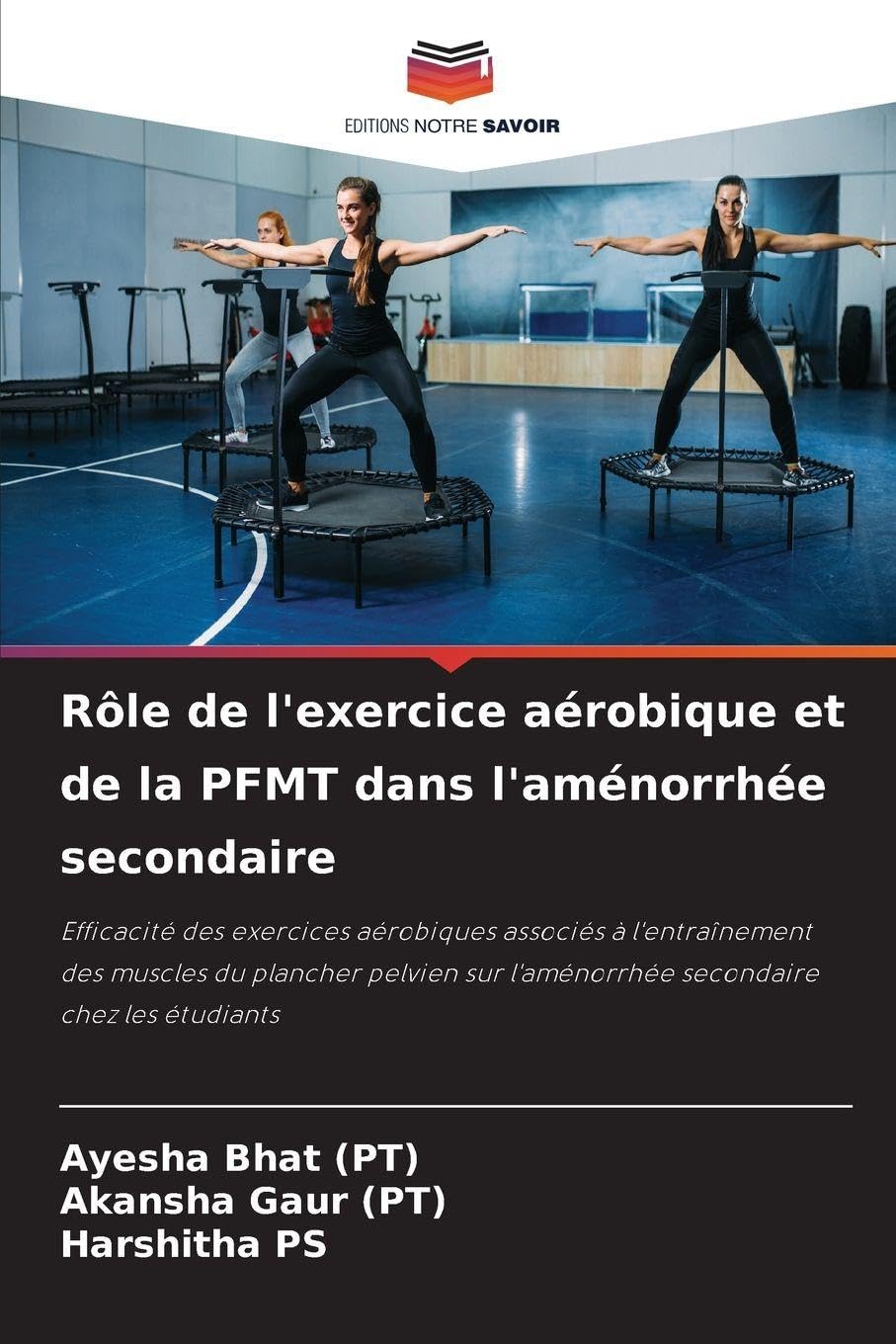 Rôle de l'exercice aérobique et de la PFMT dans l'aménorrhée secondaire Medicine