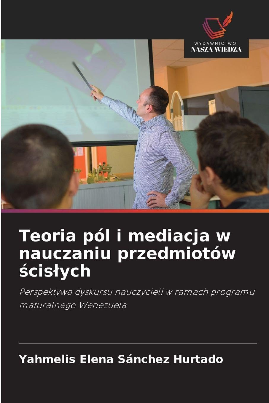 Teoria pól i mediacja w nauczaniu przedmiotów ¿cis¿ych Business, Finance & Career