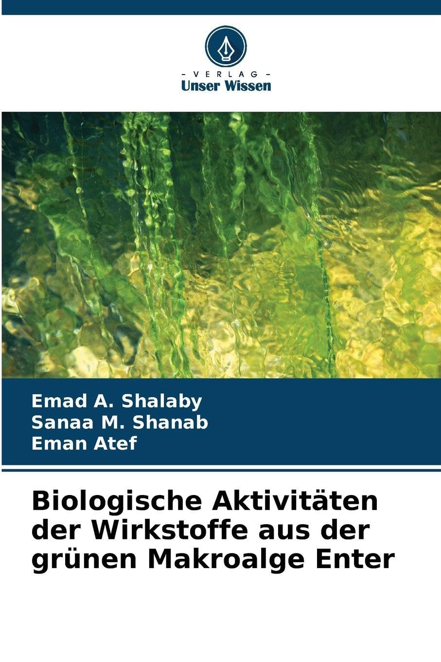 Biologische Aktivitäten der Wirkstoffe aus der grünen Makroalge Enter Natural Sciences