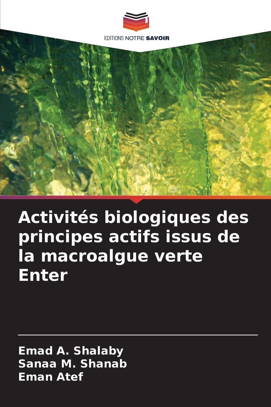 Activités biologiques des principes actifs issus de la macroalgue verte Enter Natural Sciences