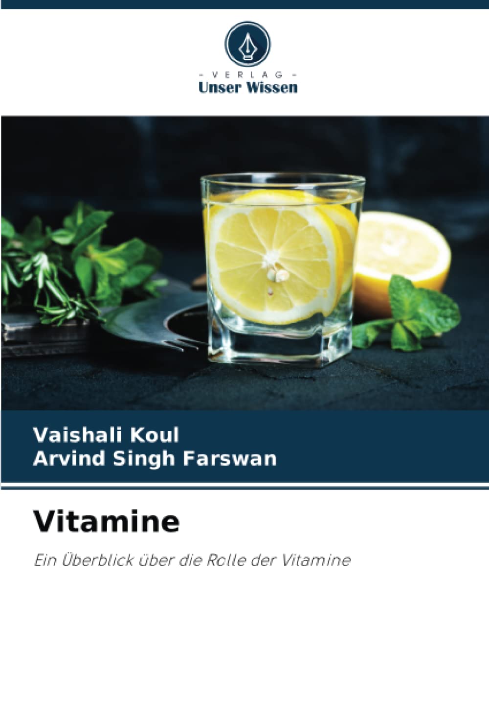 Vitamine: Ein Überblick über die Rolle der Vitamine Medicine