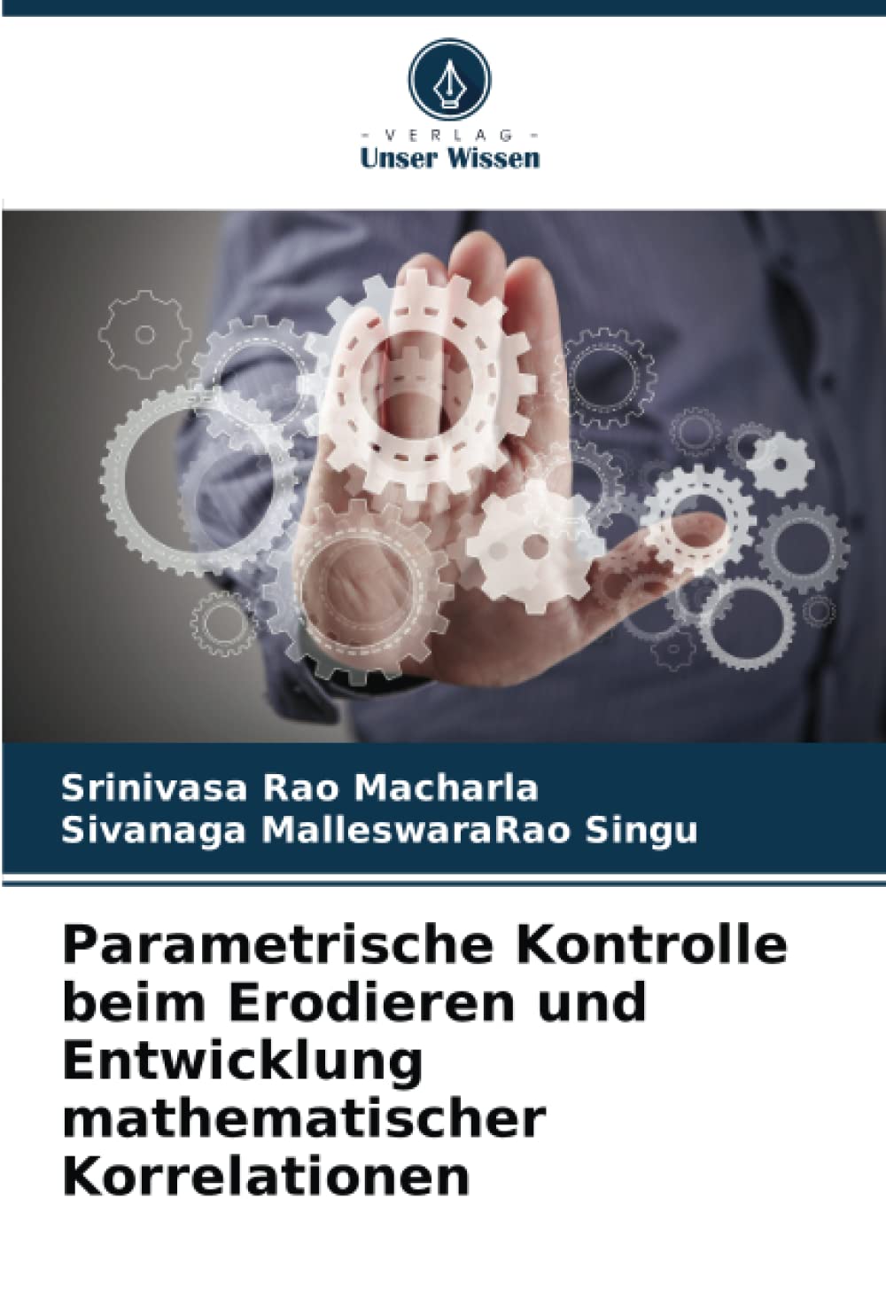 Parametrische Kontrolle beim Erodieren und Entwicklung mathematischer Korrelationen Business & Technology