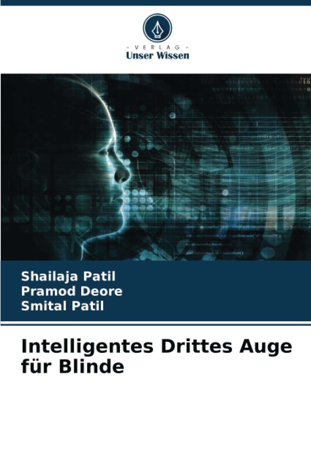 Intelligentes Drittes Auge für Blinde Business & Technology