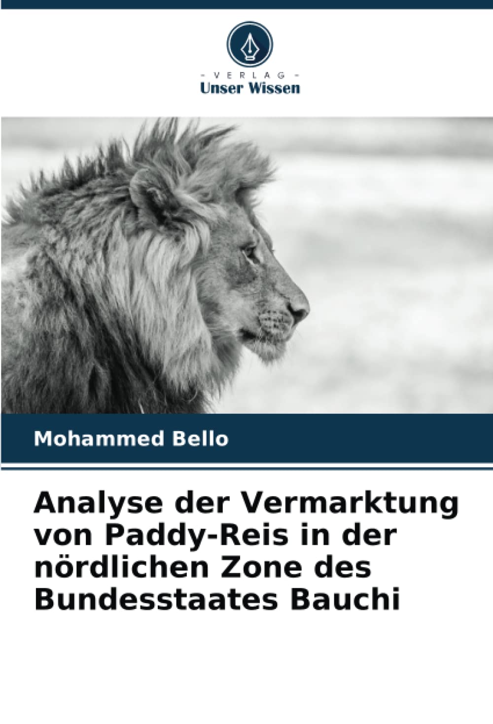 Analyse der Vermarktung von Paddy-Reis in der nördlichen Zone des Bundesstaates Bauchi Natural Sciences