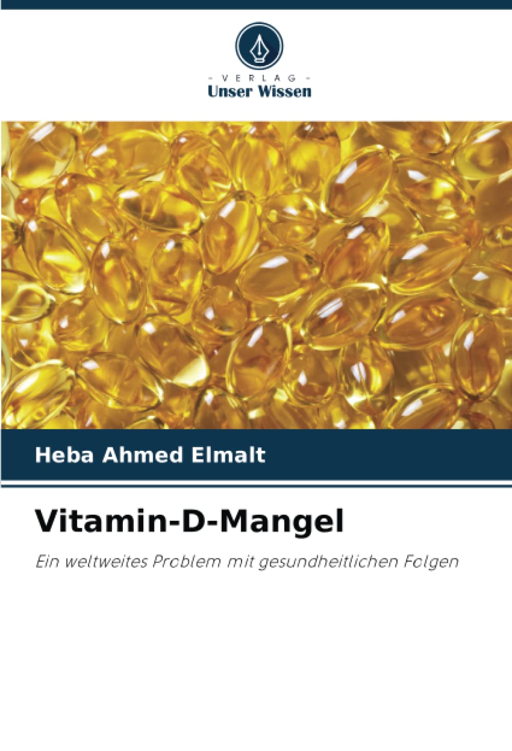 Vitamin-D-Mangel: Ein weltweites Problem mit gesundheitlichen Folgen Medicine