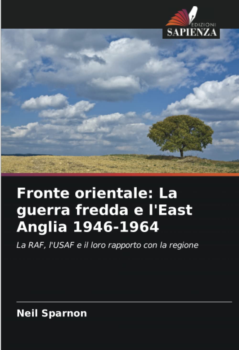 Fronte orientale: La guerra fredda e l'East Anglia 1946-1964: La RAF, l'USAF e il loro rapporto con la regione Law