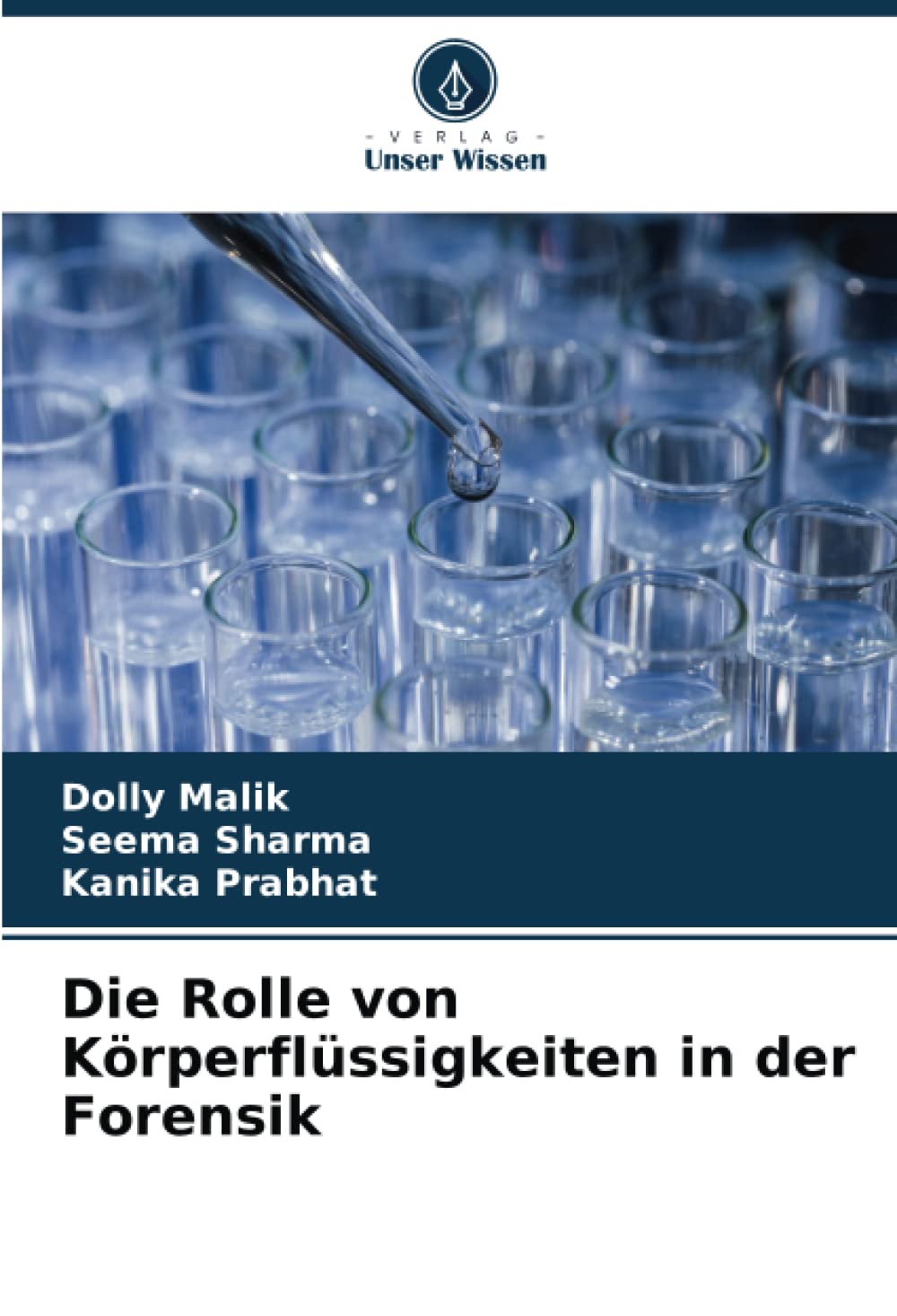 Die Rolle von Körperflüssigkeiten in der Forensik Medicine