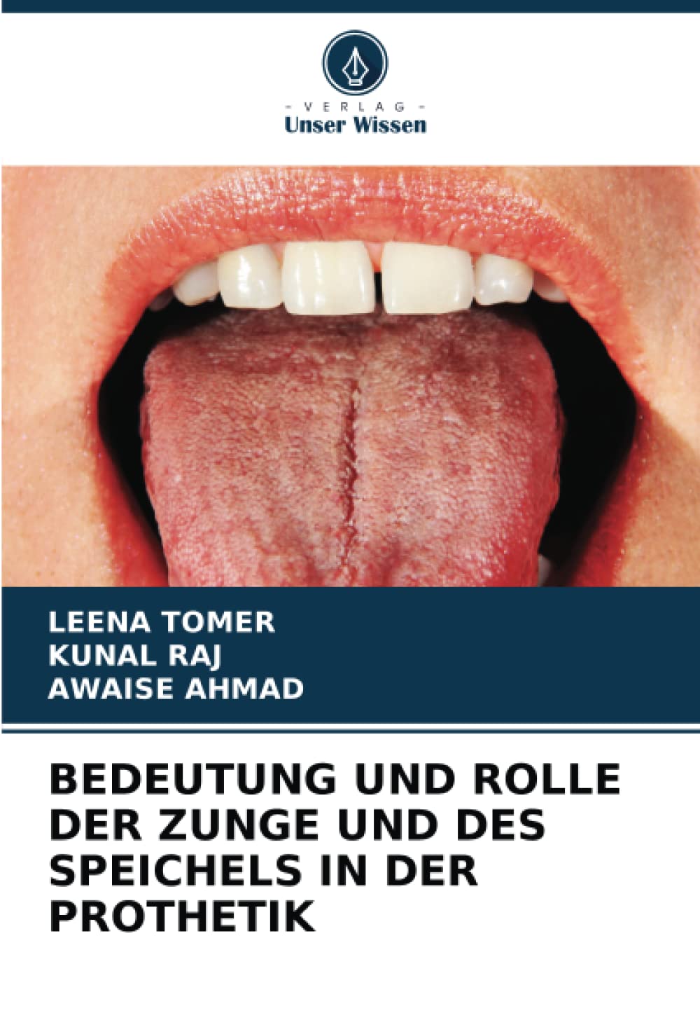 BEDEUTUNG UND ROLLE DER ZUNGE UND DES SPEICHELS IN DER PROTHETIK Medicine