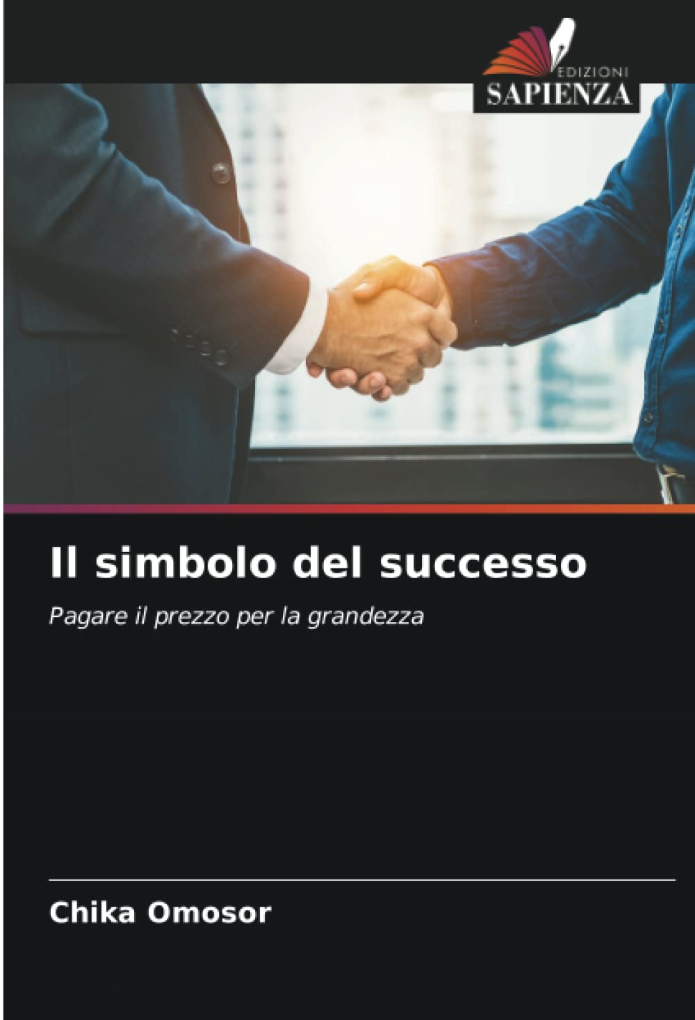 Il simbolo del successo: Pagare il prezzo per la grandezza Law