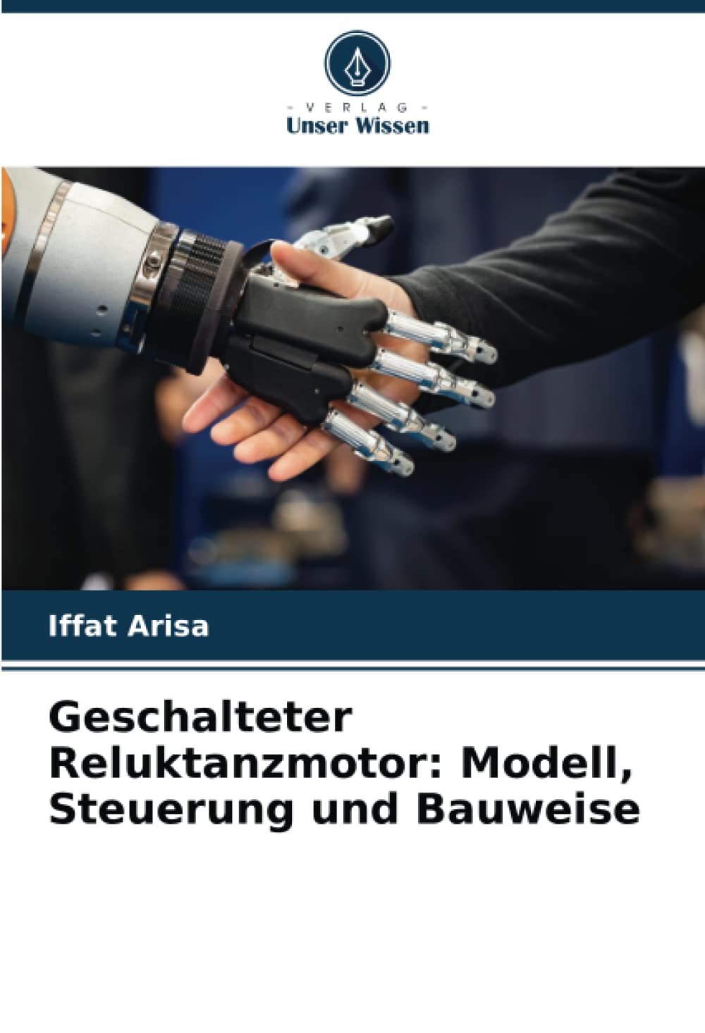 Geschalteter Reluktanzmotor: Modell, Steuerung und Bauweise Business & Technology