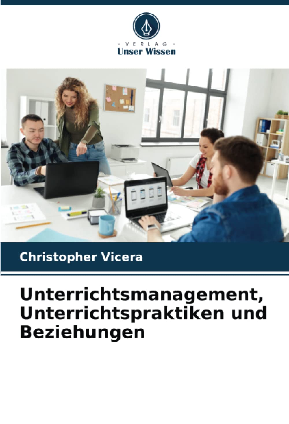 Unterrichtsmanagement, Unterrichtspraktiken und Beziehungen: DE Law