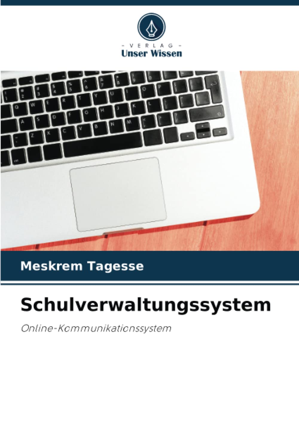 Schulverwaltungssystem: Online-Kommunikationssystem Computer Science