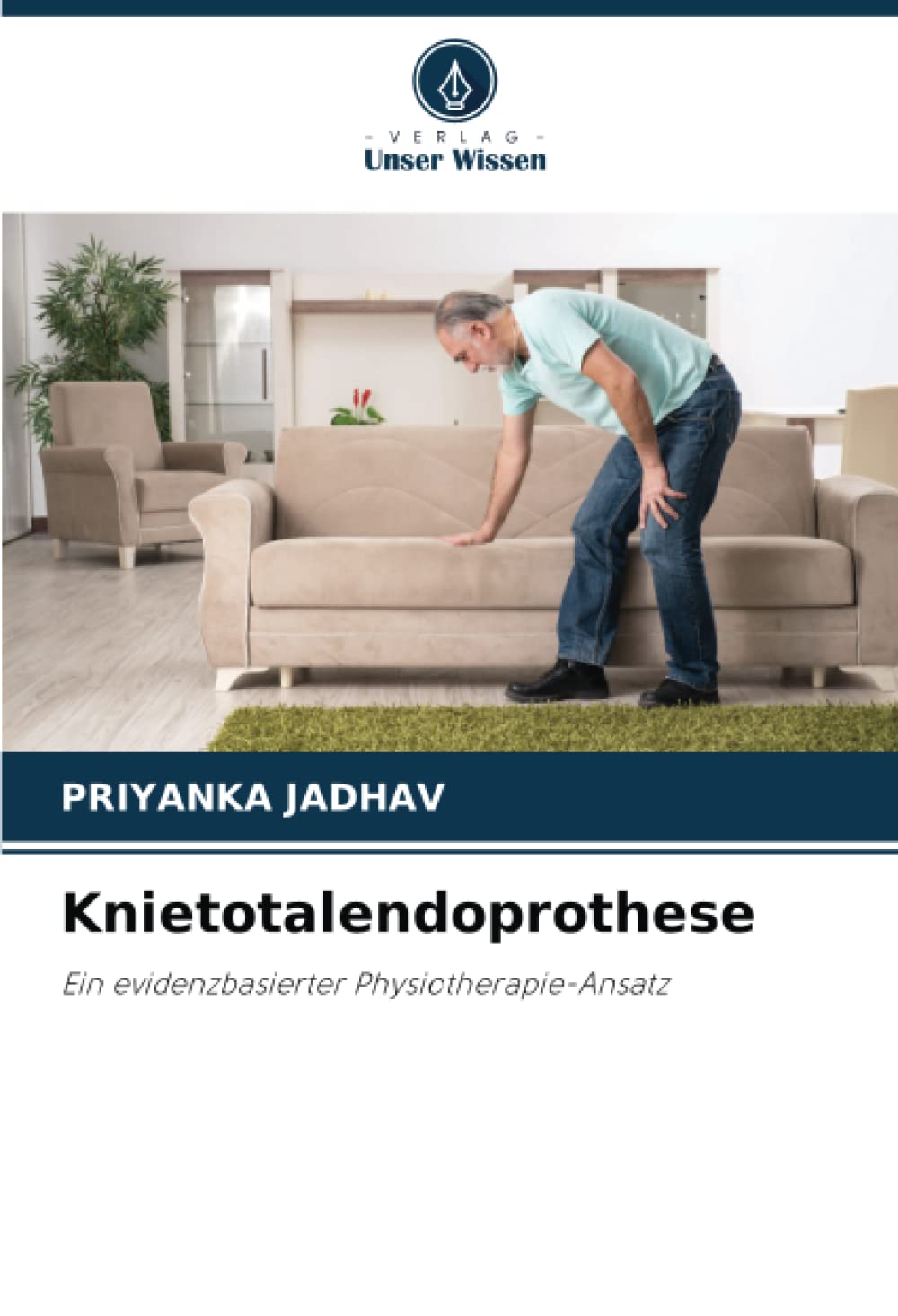 Knietotalendoprothese: Ein evidenzbasierter Physiotherapie-Ansatz Medicine