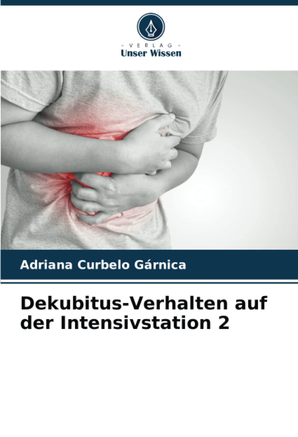 Dekubitus-Verhalten auf der Intensivstation 2 Medicine