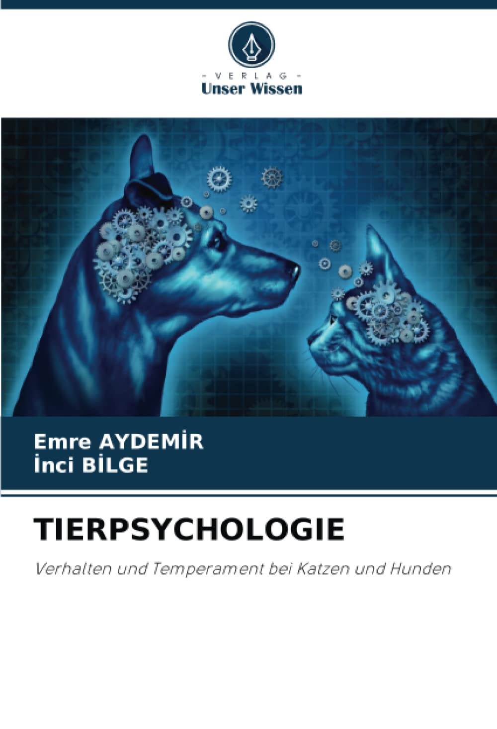 TIERPSYCHOLOGIE: Verhalten und Temperament bei Katzen und Hunden Medicine