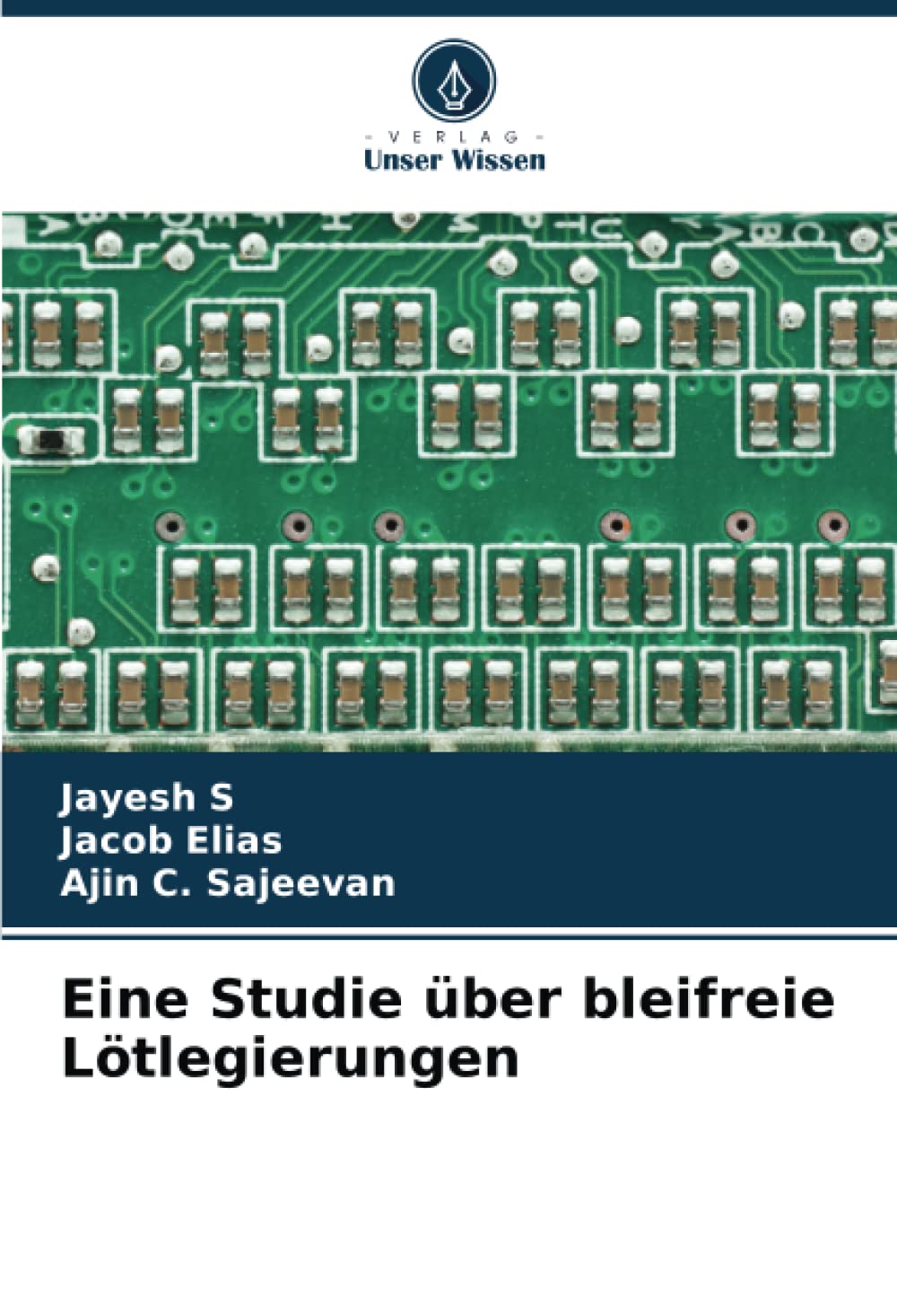 Eine Studie über bleifreie Lötlegierungen: DE Business & Technology