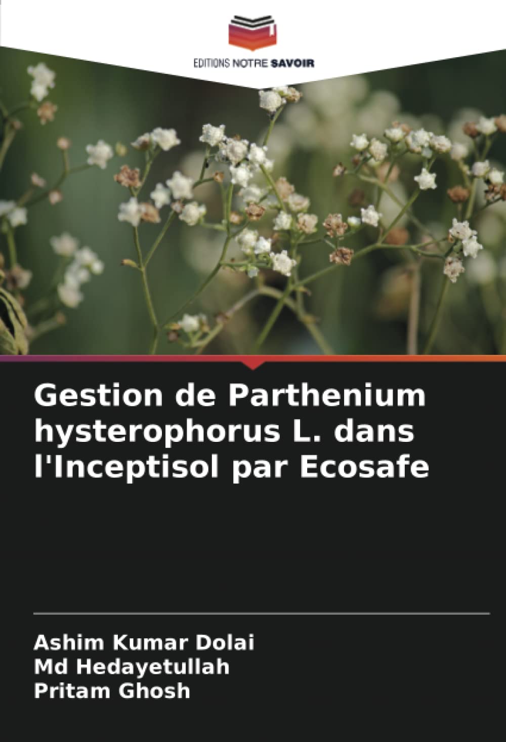 Gestion de Parthenium hysterophorus L. dans l'Inceptisol par Ecosafe book