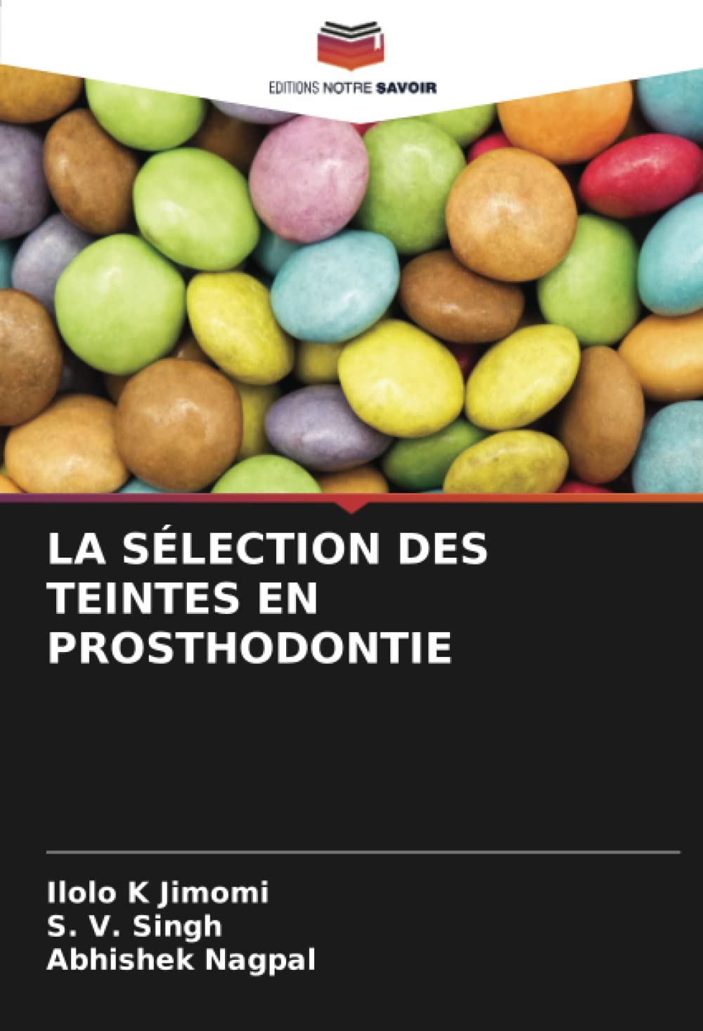 LA SÉLECTION DES TEINTES EN PROSTHODONTIE book