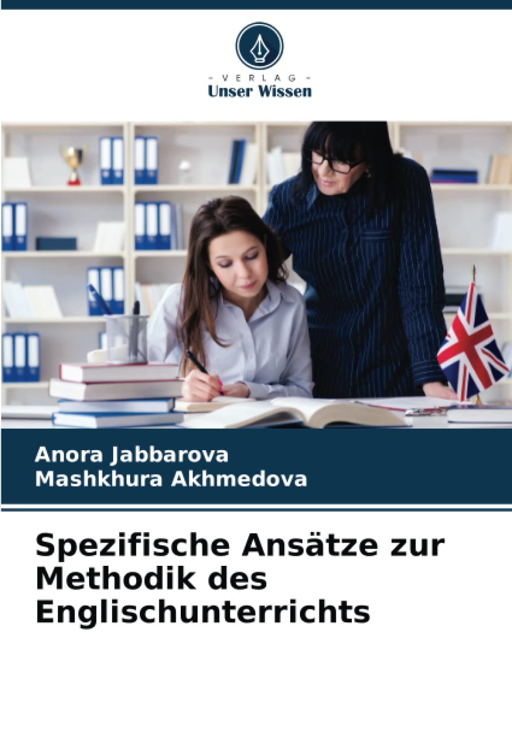 Spezifische Ansätze zur Methodik des Englischunterrichts Books
