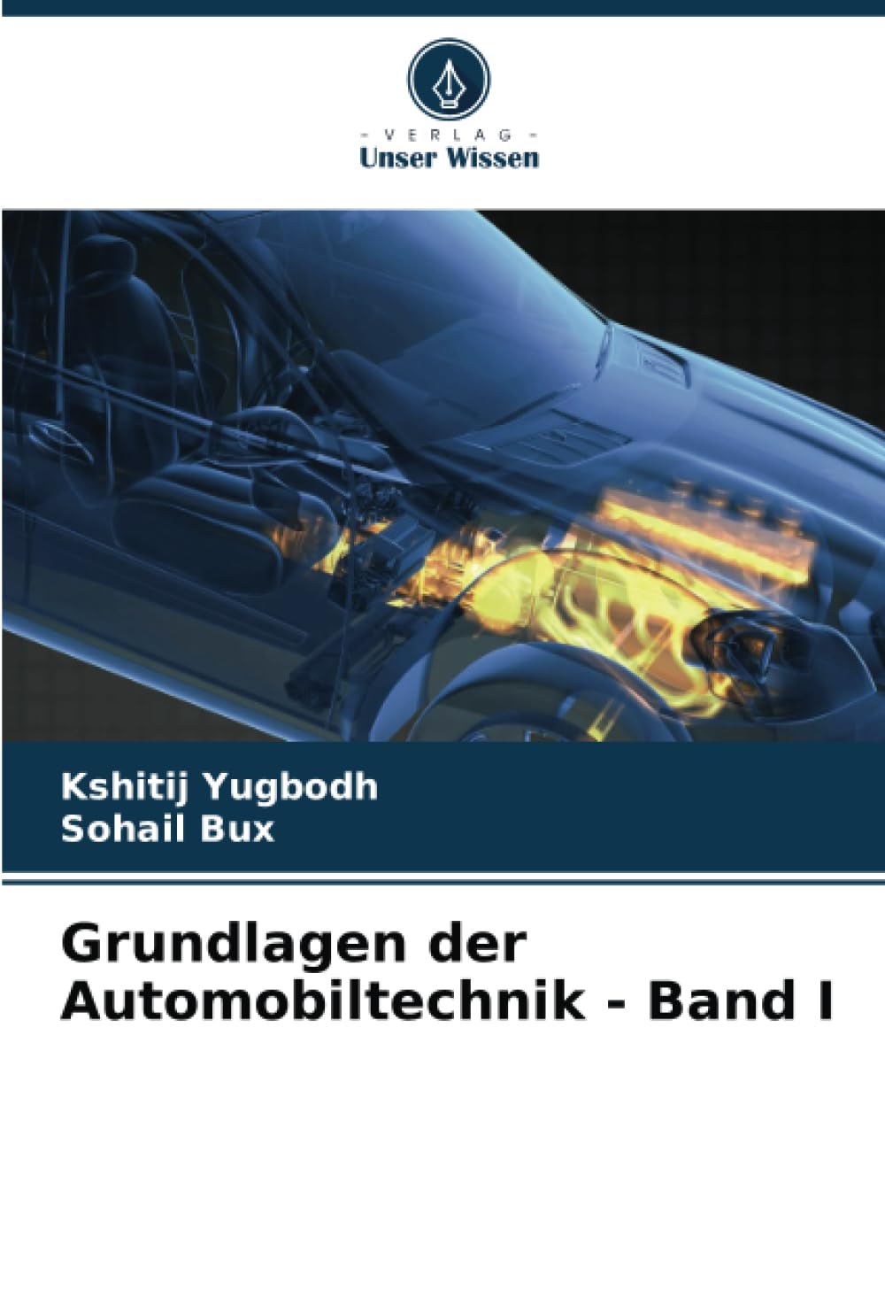 Grundlagen der Automobiltechnik - Band I Business & Technology