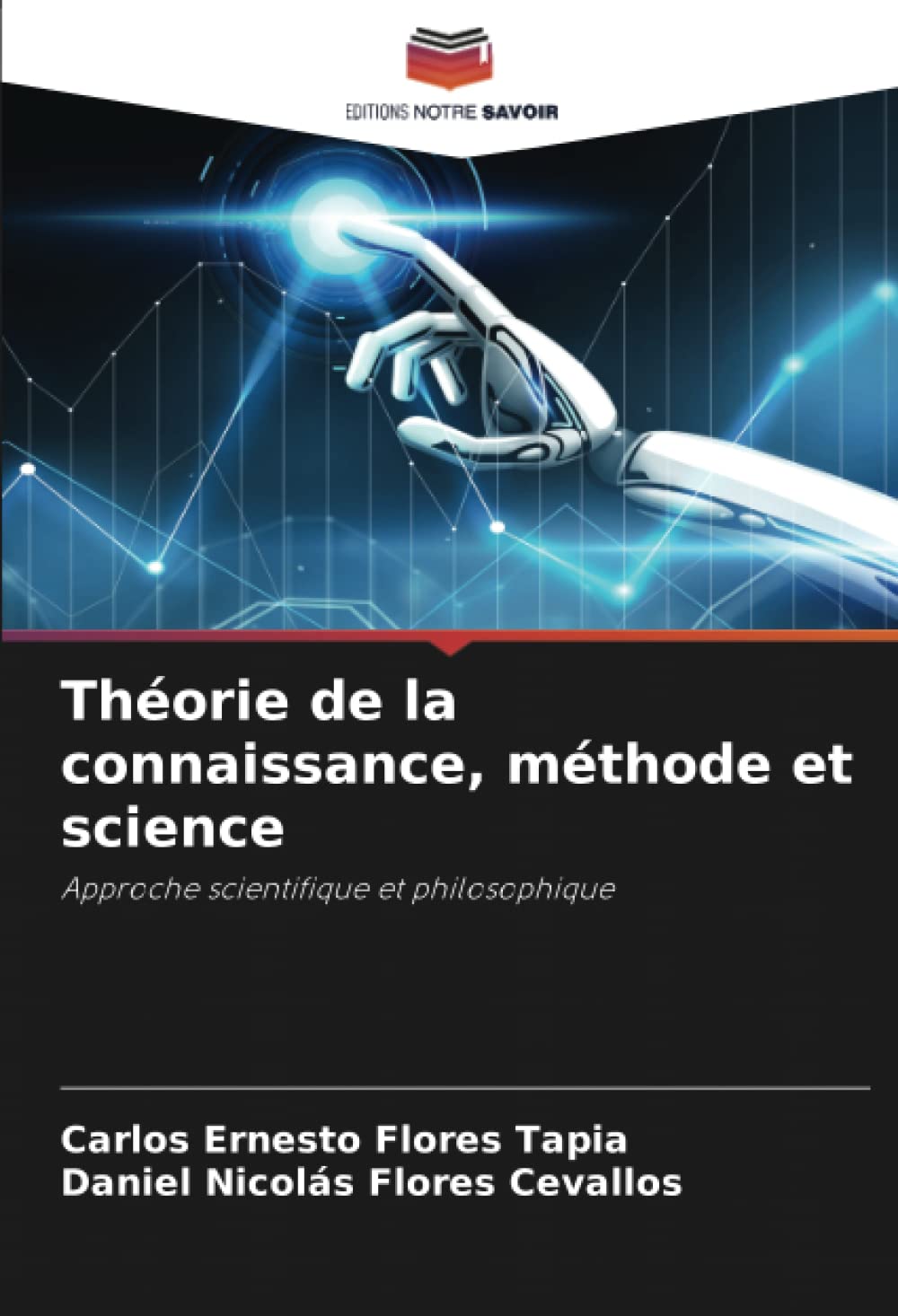 Théorie de la connaissance, méthode et science: Approche scientifique et philosophique Law