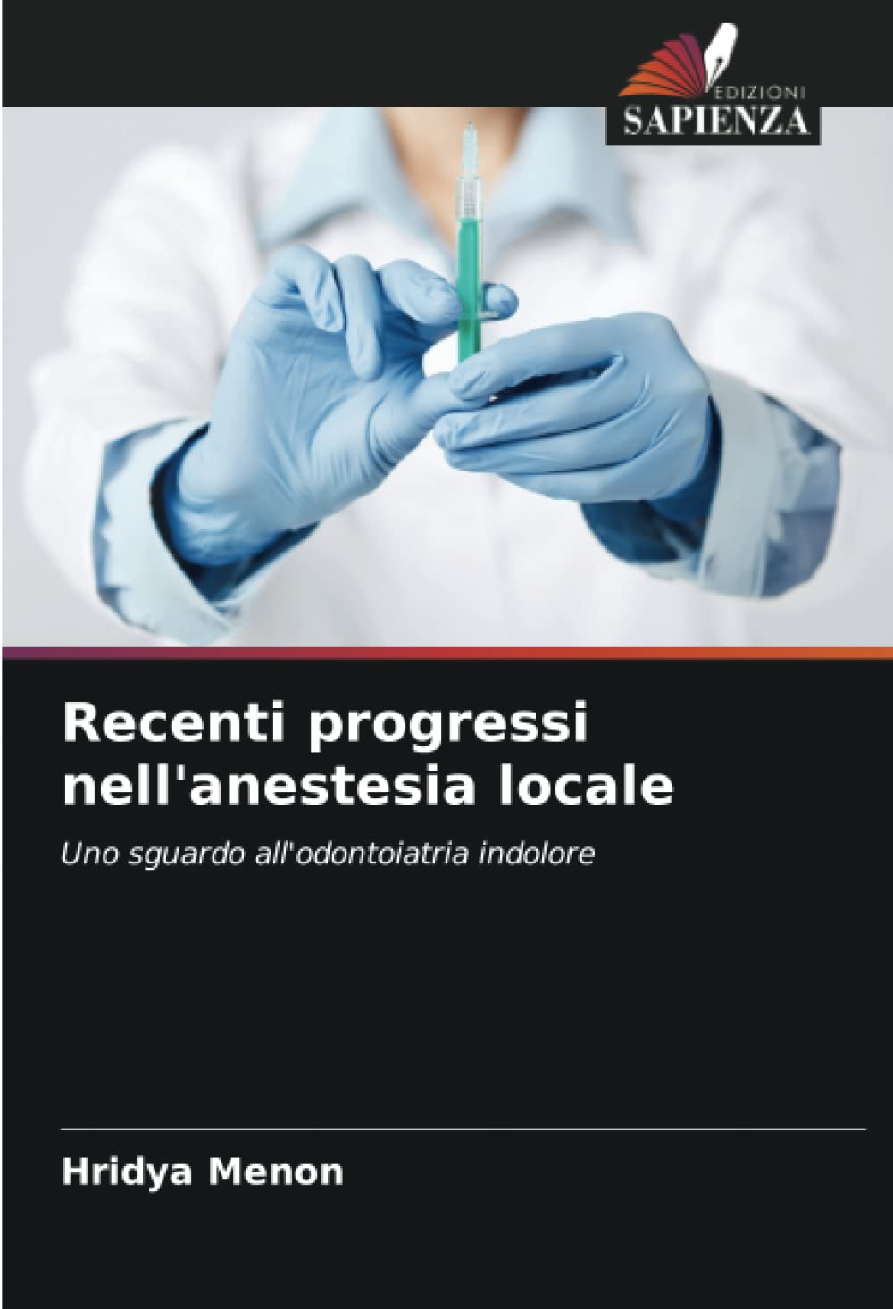 Recenti progressi nell'anestesia locale: Uno sguardo all'odontoiatria indolore book