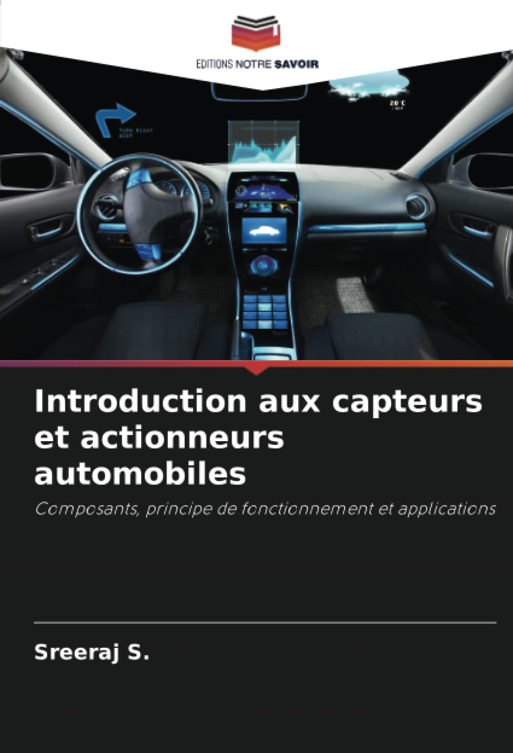 Introduction aux capteurs et actionneurs automobiles: Composants, principe de fonctionnement et applications book