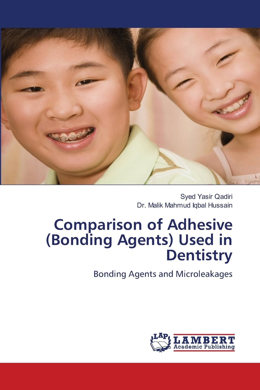 Comparison of Adhesive (Bonding Agents) Used in Dentistry Medicine