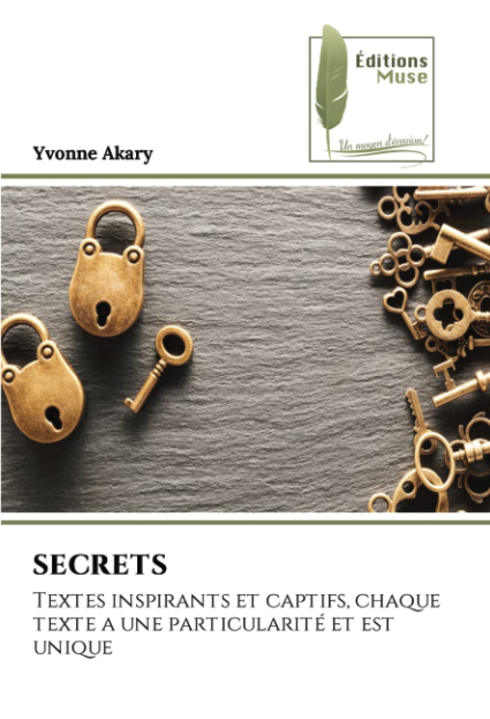 SECRETS: Textes inspirants et captifs, chaque texte a une particularité et est unique book